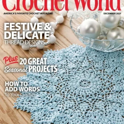 Crochet World Vol 44 Issue 6 – December 2021 – Digital Magazine