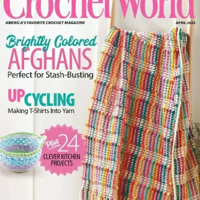 Crochet World Vol 45 Issue 2 – April 2022 – Digital Magazine
