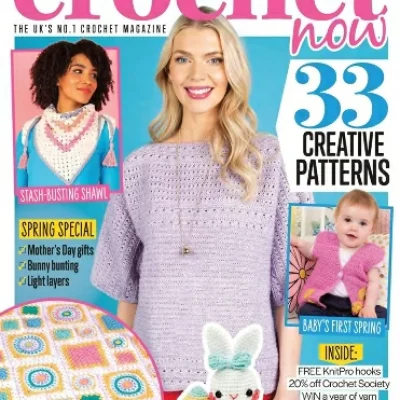 Crochet Now Issue 79 – May 2022 – Digital Magazine