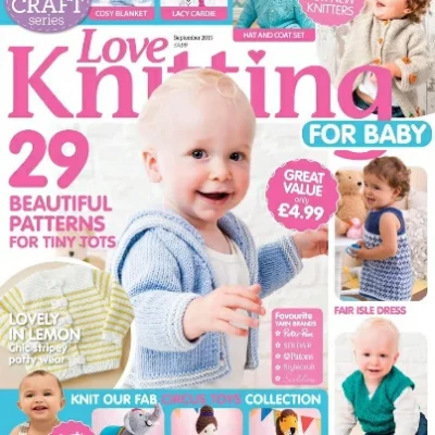Love Knitting for Baby – September 2015 – Digital Magazine