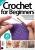 Crochet for Beginners – 13th Edition, 2020 – PDF Digital Magazine